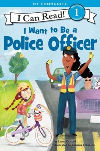 Picture of I WANT TO BE A POLICE OFFICER