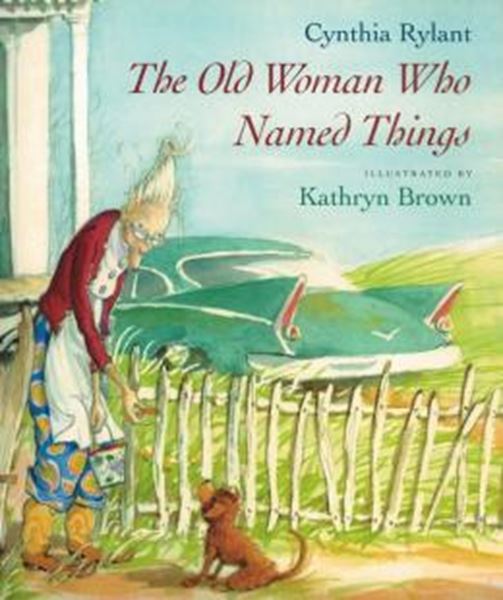 Picture of THE OLD WOMAN WHO NAMED THINGS