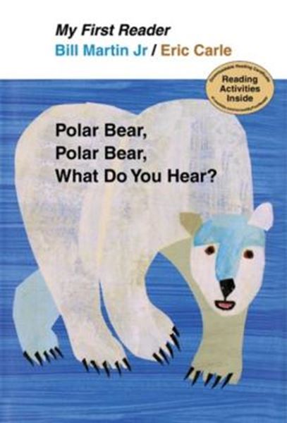 Picture of POLAR BEAR, POLAR BEAR, WHAT DO YOU HEAR? MY FIRST READER