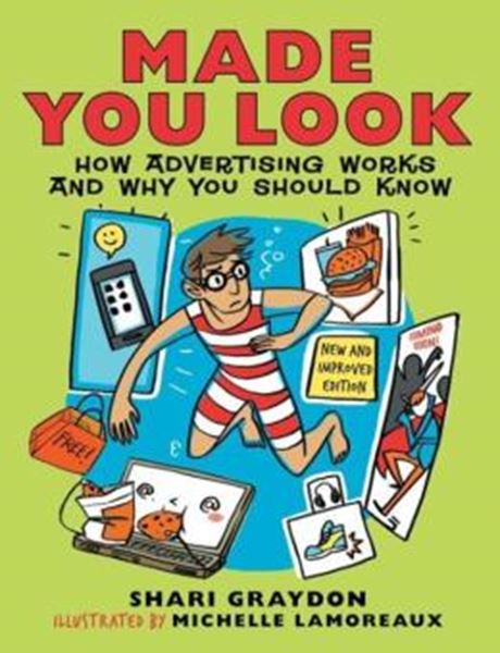 Picture of MADE YOU LOOK - HOW ADVERTISING WORKS AND WHY YOU SHOULD KNOW