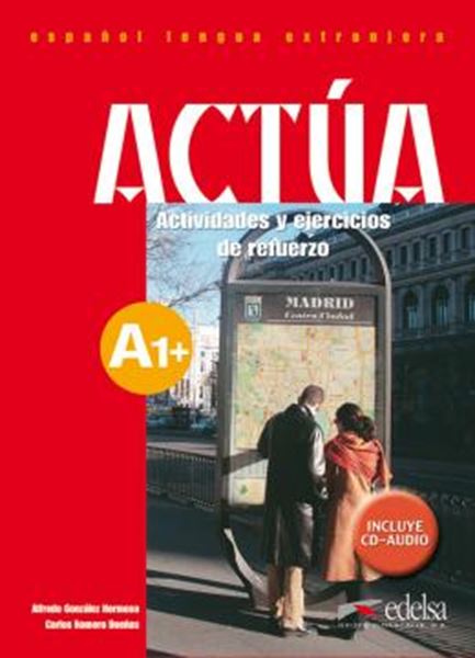 Picture of ACTUA A1 - ACTIVIDADES Y EJERCICIOS DE REFUERZO + CD-AUDIO