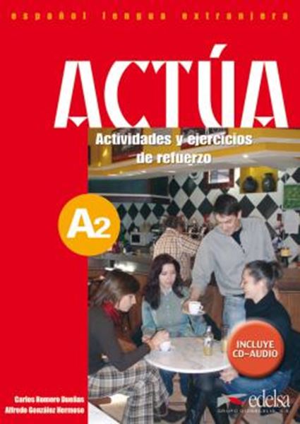 Picture of ACTUA A2 - ACTIVIDADES Y EJERCICIOS DE REFUERZO + CD-AUDIO
