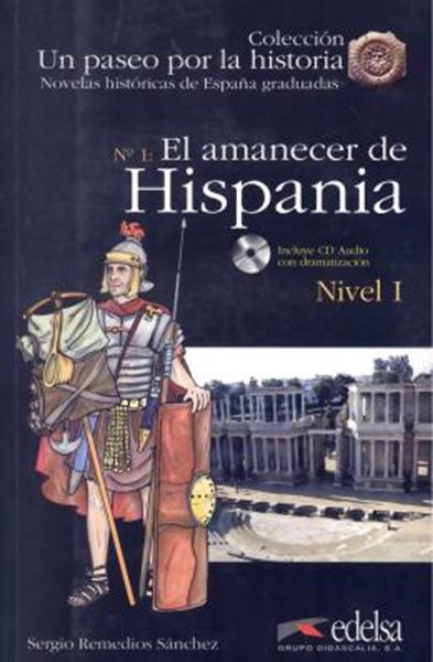 Picture of EL AMANECER DE HISPANIA + CD-AUDIO - NIVEL 1 (A1+)