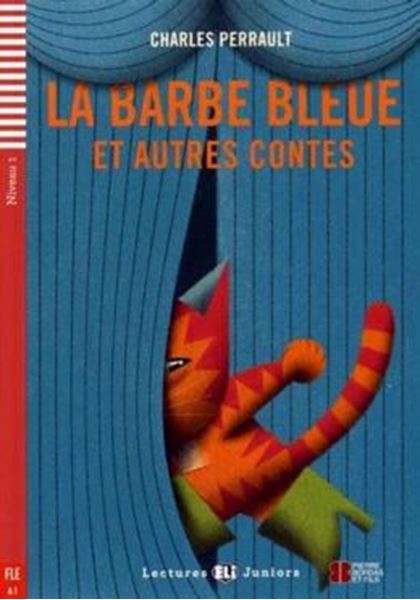 Picture of LA BARBE BLEUE ET AUTRES CONTE - LECTURES ELI JUNIORS A1 - DOWNLOADABLE MULTIMEDIA