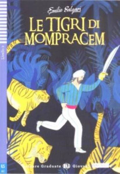 Picture of TIGRI DI MOMPRACEM, LE - LETTURE GRADUATE ELI GIOVANI A2 - DOWNLOADABLE MULTIMEDIA