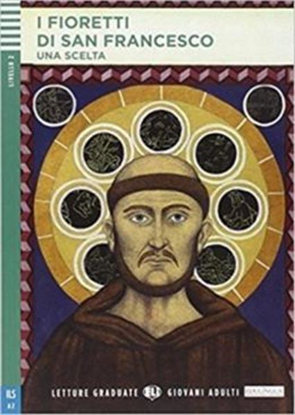 Picture of I FIORETTI DI SAN FRANCESCO - LETTURE GRADUATE ELI GIOVANI ADULTI A2 - DOWNLOADABLE MULTIMEDIA