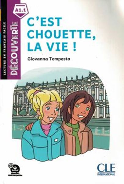 Picture of C´EST CHOUETTE, LA VIE! - DECOUVERTE A1.1 - AUDIO TELECHARGEABLE - 2EME ED