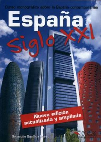 Picture of ESPANA SIGLO XXI - NIVEL B1-C2 - NUEVA EDICION 2016