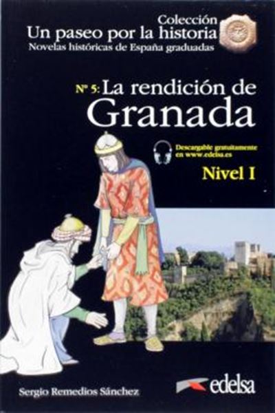 Picture of LA RENDICION DE GRANADA - LIBRO + AUDIO DESCARGABLE - NIVEL 1 (A1+)