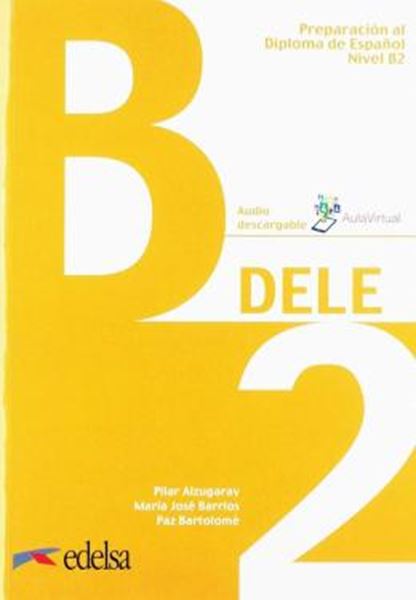 Picture of PREPARACION AL DIPLOMA - DELE B2 PACK - LIBRO + AUDIO DESCARGABLE + CLAVES (ED. 2020)