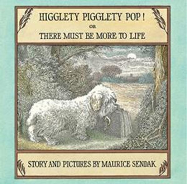 Picture of HIGGLETY PIGGLETY POP! - OR THERE MUST BE MORE TO LIFE