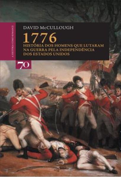 Picture of 1776 - HISTORIA DOS HOMENS QUE LUTARAM NA GUERRA PELA INDEPENDENCIA DOS ESTADOS UNIDOS