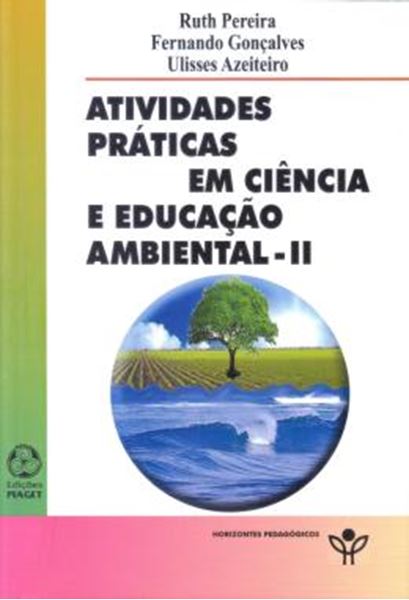 Picture of ATIVIDADES PRATICAS EM CIENCIA E EDUCACAO AMBIENTAL - II