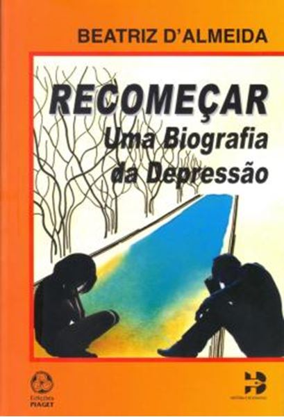Picture of RECOMECAR - UMA BIOGRAFIA DA DEPRESSAO
