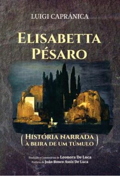 Picture of ELISABETTA PESARO - HISTORIA NARRADA A BEIRA DE UM TUMULO