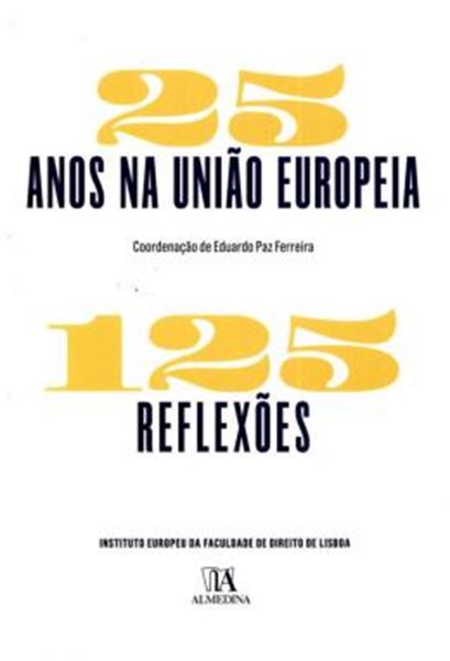 Picture of 25 ANOS NA UNIAO EUROPEIA - 125 REFLEXOES