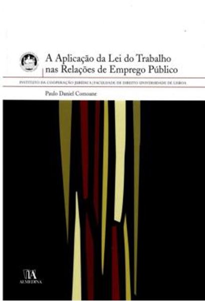 Picture of A APLICACAO DA LEI DO TRABALHO NAS RELACOES DE EMPREGO PUBLICO