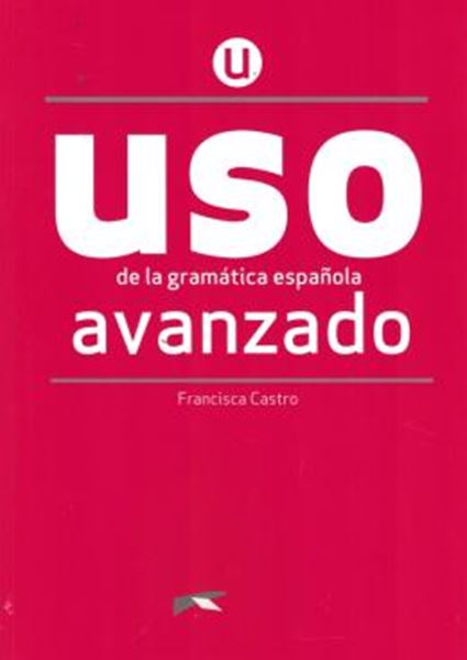 Picture of USO DE LA GRAMATICA ESPANOLA - NIVEL AVANZADO - 3ª ED