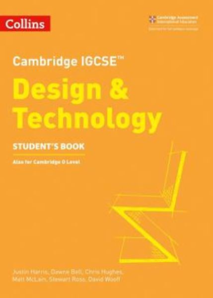 Picture of COLLINS CAMBRIDGE IGCSE™ - CAMBRIDGE IGCSE™ DESIGN & TECHNOLOGY STUDENT´S BOOK - 2ND ED