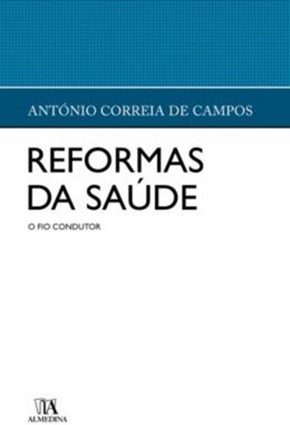 Picture of REFORMAS DA SAUDE - O FIO CONDUTOR