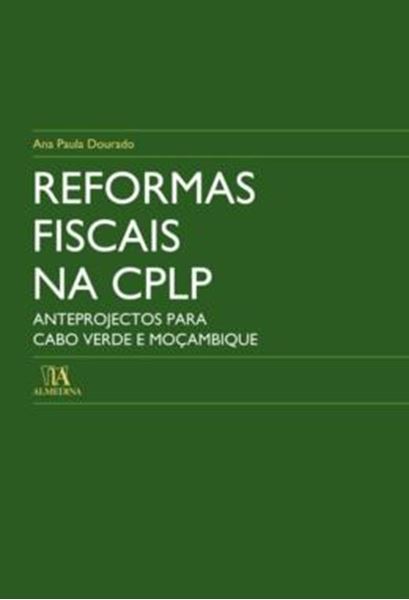 Picture of REFORMAS FISCAIS NA CPLP - ANTEPROJECTOS PARA CABO VERDE E MOCAMBIQUE