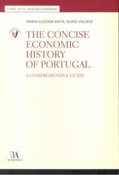 Picture of THE CONCISE ECONOMIC HISTORY OF PORTUGAL - A COMPREHENSIVE GUIDE