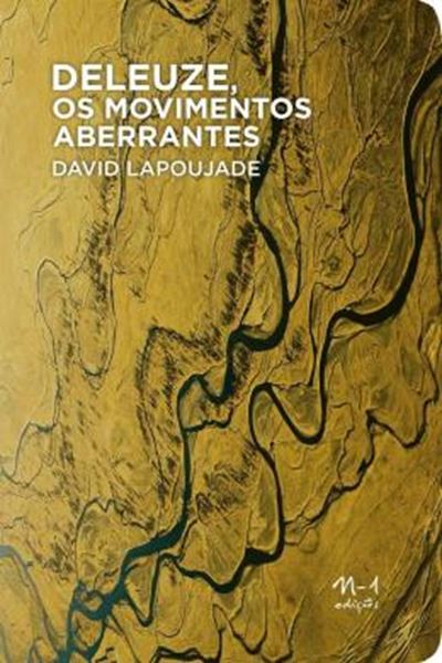 Picture of DELEUZE, OS MOVIMENTOS ABERRANTES