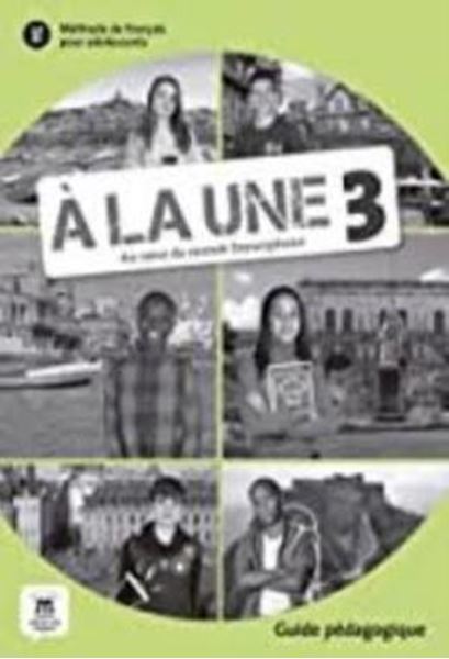 Picture of A LA UNE - GUIDE PEDAGOGIQUE (FORMAT PAPIER) - A2-B1