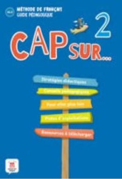 Picture of CAP SUR NOUVEAU 2 - GUIDE PEDAGOGIQUE (FORMAT PAPIER) - A1.2