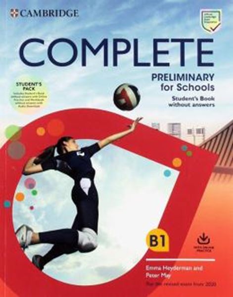Picture of COMPLETE PRELIMINARY FOR SCHOOLS - STUDENT´S BOOK WITHOUT ANSWERS WITH ONLINE PRACTICE AND WORKBOOK WITHOUT ANSWERS WITH AUDIO DOWNLOAD - 2ND ED