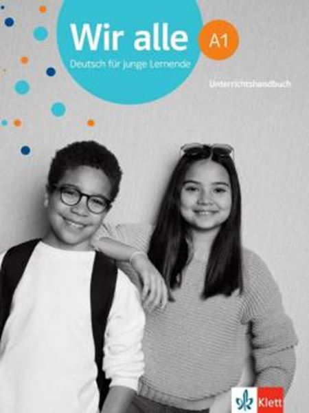 Picture of WIR ALLE A1 - DEUTSCH FUR JUNGE LERNENDE - UNTERRICHTSHANDBUCH