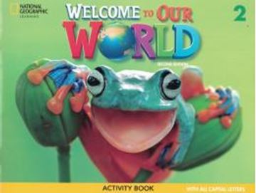 Imagem de WELCOME TO OUR WORLD 2 ACTIVITY BOOK ALL CAPS - AMERICAN - 2ND ED