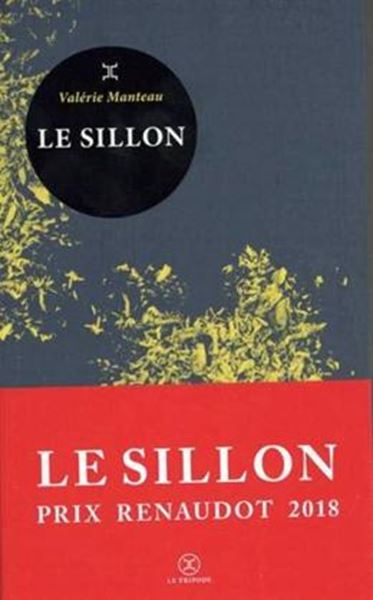 Picture of LE SILLON - PRIX RENAUDOT 2018