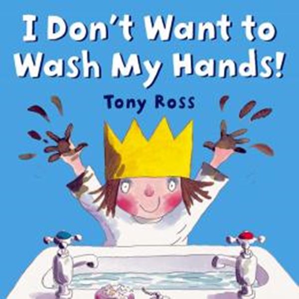 Picture of I DON´T WANT TO WASH MY HANDS!