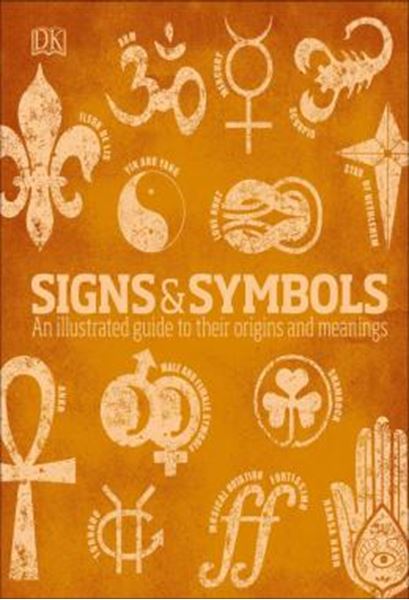 Picture of SIGNS AND SYMBOLS - AN ILLUSTRATED GUIDE TO THEIR ORIGINS AND MEANINGS