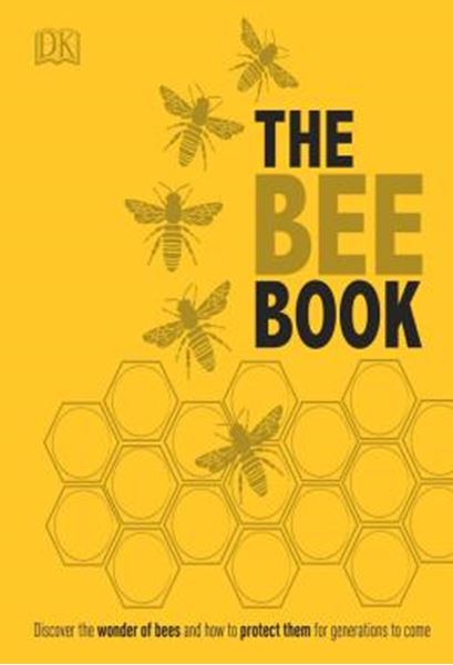 Picture of THE BEE BOOK - DISCOVER THE WONDER OF BEES AND HOW TO PROTECT THEM FOR GENERATIONS TO COME