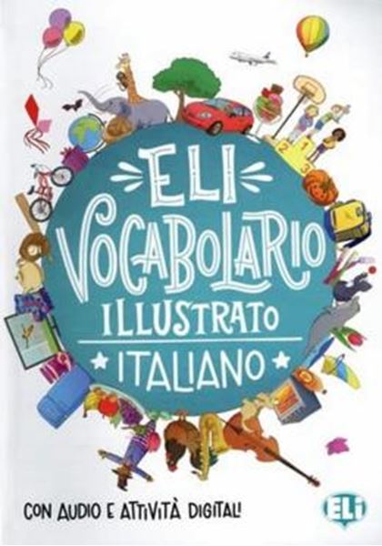 Picture of ELI VOCABOLARIO ILLUSTRATO ITALIANO + LIBRO DIGITALE ONLINE