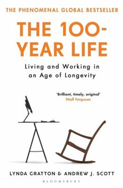 Picture of THE 100-YEAR LIFE - LIVING AND WORKING IN AN AGE OF LONGEVITY