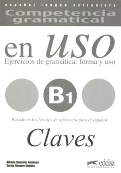 Picture of COMPETENCIA GRAMATICAL B1 - EN USO - CLAVE