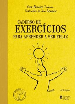Imagem de CADERNO DE EXERCICIOS PARA APRENDER A SER FELIZ - 4ª ED