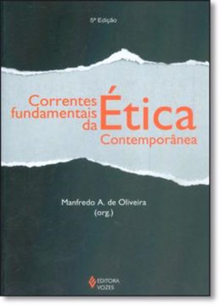 Picture of CORRENTES FUNDAMENTAIS DA ÉTICA CONTEMPORÂNEA - 5ª ED