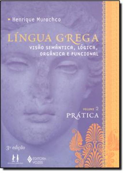 Picture of LINGUA GREGA  VISAO SEMANTICA  VOL. II - 3ª ED