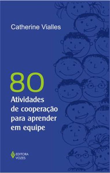 Picture of 80 ATIVIDADES DE COOPERACAO PARA APRENDER EM EQUIPE