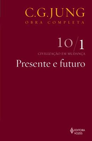 Picture of PRESENTE E FUTURO - OBRA COMPLETA - C. G. JUNG - VOL. 10/1 - 8ª ED.