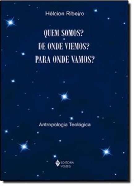 Picture of QUEM SOMOS DE ONDE VIEMOS PARA ONDE VAMOS