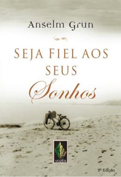 Picture of SEJA FIEL AOS SEUS SONHOS - 5ªED