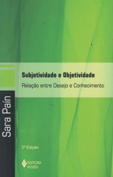 Picture of SUBJETIVIDADE E OBJETIVIDADE - 2ªED