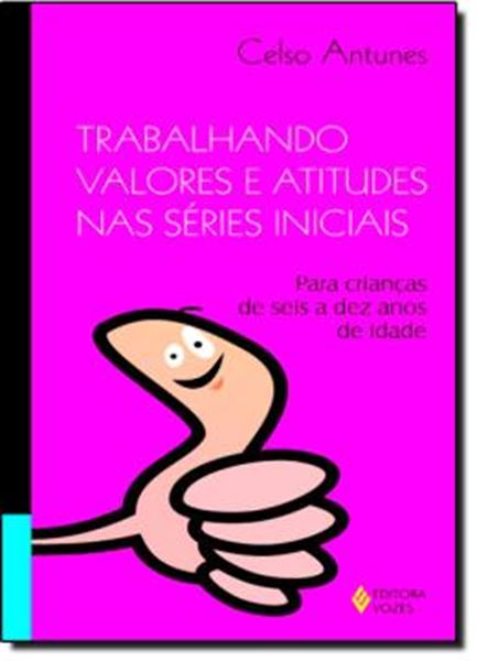 Picture of TRABALHANDO VALORES E ATITUDES NAS SERIES INICIAIS - 3ª ED