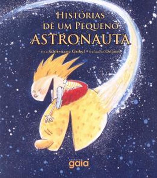 Picture of HISTORIAS DE UM PEQUENO ASTRONAUTA                          