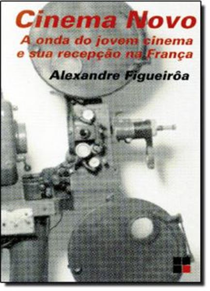 Picture of CINEMA NOVO- A ONDA DO JOVEM CINEMA E SUA RECEPCAO